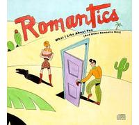 Romantics - What I Like About You (& Other