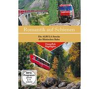 Romantik auf Schienen - Die Albula-Strecke der Rhättischen Bahn [Import]