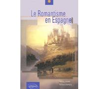 Romantisme en Espagne (Le) - Hélios Jaime - Ellipses - broché - Scolaire / Universitaire