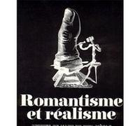 Romantisme et réalisme: Mythes de l'art du XIXe siècle
