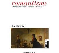 Romantisme n° 180 (2/2018) La Charité Collectif (Auteur)