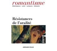 Romantisme N°192 2/2021 Résistances de l'oralité