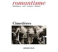 Romantisme N°194 4/2021 Cimetières - Collectif - Armand Colin - broché - Revue