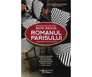 Romanul Parisului - Ruth Reichl, Raftul Denisei, Editie in limba romana