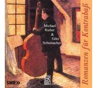 RIEBER,MICHAEL/SCHU Romances for Contrabass - Works by Bottesini/Misek/Paga (CD)