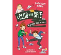 Romarine va a scuola. Il club delle spie