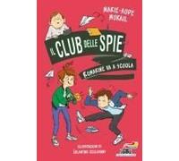 Romarine Va A Scuola. Il Club Delle Spie