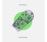 Romboy Marc - Monde Futuriste