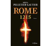 Rome 1215. le comte, le pape et le prêcheur Sonia Pelletier-Gautier (Auteur)