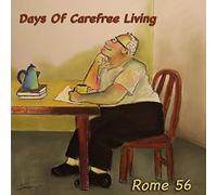 Rome 56 - Days of Carefree Living [Import]