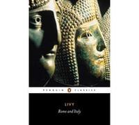 Rome and Italy, Penguin Classics Series S. Livy (Auteur)