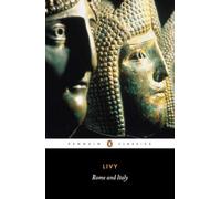 Rome et l'Italie – Histoire de Rome depuis sa fondation