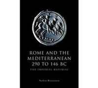 Rome and the Mediterranean 290 to 146 BC: The Imperial Republic (The Edinburgh History of Ancient Rome) - [Version Originale] Inconnu (Auteur)