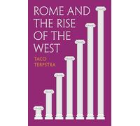 Rome and the Rise of the West