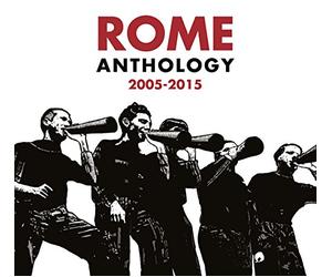 Rome - Anthology 2005-2015