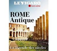 Rome antique Le Figaro Hors-Série (Auteur)