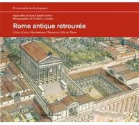 Rome Antique Retrouvée - L'urbs, Ostie, Villa Hadriana, Palestrina, Villa De Tibère