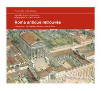 Rome antique retrouvée: Rome et la baie de Naples pendant l'Empire