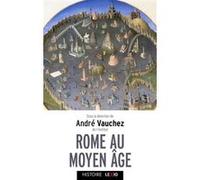 Rome au moyen age Collectif (Auteur), André Vauchez (Auteur)