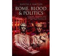 Rome, Blood And Politics