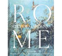 Rome: City of Gardens - Gregory Long - Monacelli Press - relié - Beau livre