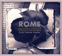 Rome - Confessions D'n Voleur D'Ames [Import]