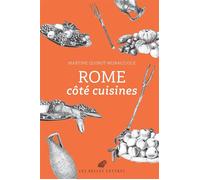 Rome côté cuisines - Martine Quinot Muracciole - Belles Lettres - broché - Essai