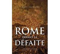 Rome devant la défaite (753-264 avant J.-C.)