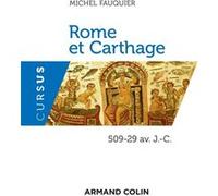 Rome et Carthage - 509-29 av. J.-C. Michel Fauquier (Auteur)