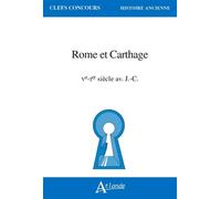 Rome et Carthage, Ve-Ier s. av. J.-C. - Collectif - Atlande Eds - broché - Essai