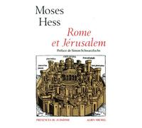 Moses Hess – Rome et Jérusalem – Traduction Anne-Marie Boyer-Mathia – Les Éditions Albin Michel