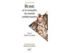 Rome et la conquête du monde méditerranéen (264-27 av. J.-C.). Tome 2 Genèse d'un empire - Claude Nicolet - Puf - broché - Essai