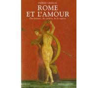 Rome Et L'amour - Des Femmes, Des Jardins, De La Sagesse
