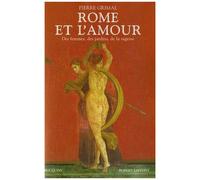 Rome Et L'amour - Des Femmes, Des Jardins, De La Sagesse