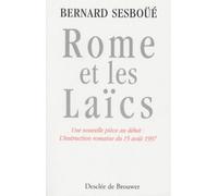 Rome Et Les Laics - Une Nouvelle Pièce Au Débat : L'instruction Romaine Du 15 Août 1997