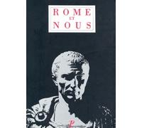 Rome et nous : Initiation à la littérature et à la civilisation latines