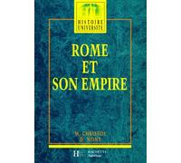 Rome et son empire: Des origines aux invasions barbares, édition 1997