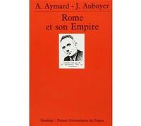 Rome et son Empire Jeannine Auboyer (Auteur), André Aymard (Auteur)
