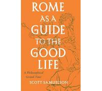 Rome, guide de la bonne vie