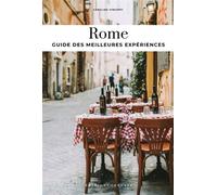 Rome - Guide des meilleures expériences - Carolina Vincentini - Jonglez - broché - Guide