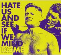 Rome - Hate Us and See. -Ltd [Import]