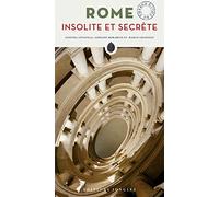 Rome insolite et secrète