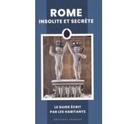 Rome insolite et secrète
