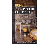 Rome insolite et secrte