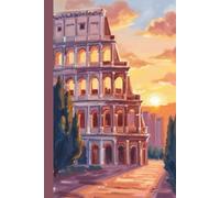 Rome Italy Travel Jounal: A lined 6x9 notebook to write about your Italian Travels in Europe