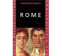 Rome - Jean-Noël Robert - Belles Lettres - broché - Etude
