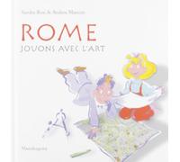 Rome. Jouns avec l'art. Ediz. illustrata