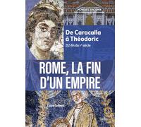 Rome, la fin d'un Empire De Caracalla à Théodoric (212-fin du Ve siècle) - Joël Cornette - Belin - broché - Essai