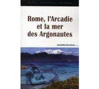 Rome, l''Arcadie et la mer des Argonautes PU Septentrion (Auteur)