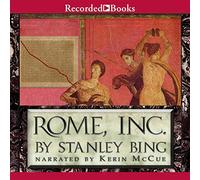 Rome, : L'ascension et la Chute de la première société multinationale [Import]